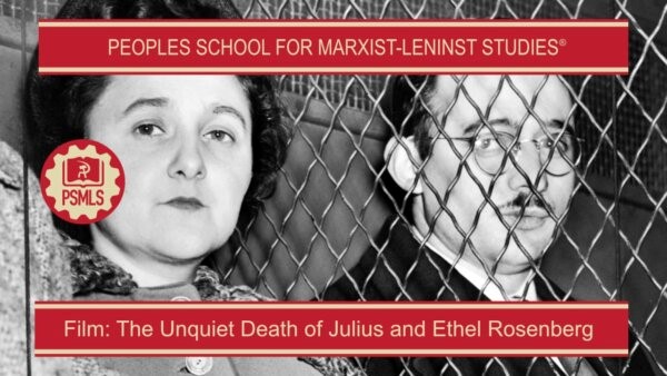 The Unquiet Death of Julius and Ethel Rosenberg – PSMLS Class